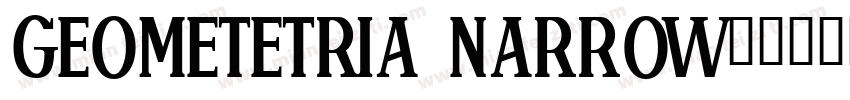 GEOMETETRIA NARROW字体转换